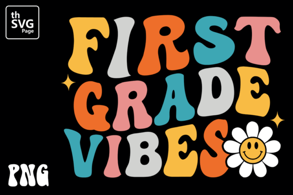 First Grade Vibes Back to School PNG