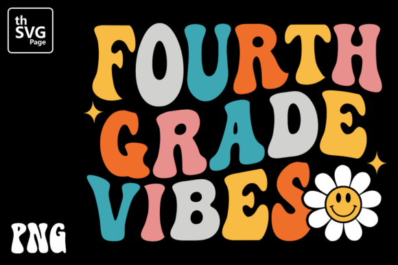 Fourth Grade Vibes Back to School PNG: A High-Resolution Design Resource for Educators and Creators