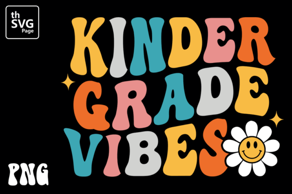 Kindergarten Vibes Back to School PNG: High-Resolution Designs for Teachers, Parents & Small Business Owners